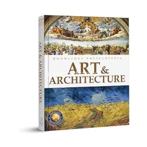 Knowledge Encyclopedia: Art & Architecture